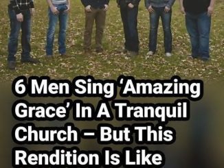 6 Men Sing ‘Amazing Grace’ In A Tranquil Church – But This Rendition Is Like Nothing I’ve Heard Before