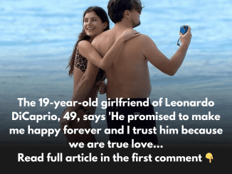 The 19-year-old girlfriend of Leonardo DiCaprio, 49, says ‘He promised to make me happy forever and I trust him because we are true love.