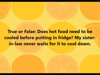 Does hot food need to be cooled before putting in fridge?