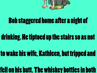 Funny Joke: Bob Returns Home Drunk